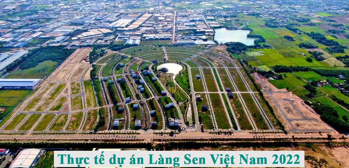 Thực tế dự án Làng Sen Việt Nam 2022
